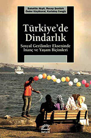 Türkiye’de Dindarlık - İletişim Yayınevi