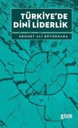 Türkiye’de Dini Liderlik - Şecere Yayınları