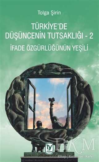 Türkiye’de Düşüncenin Tutsaklığı 2 - Tekin Yayınevi