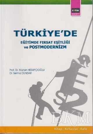Türkiye’de Eğitimde Fırsat Eşitliği ve Postmodernizm