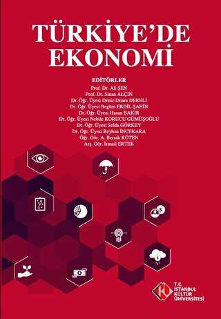 Türkiye`de Ekonomi - İstanbul Kültür Üniversitesi - İKÜ Yayınevi