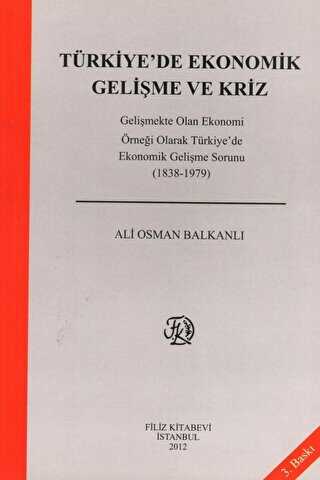 Türkiye`de Ekonomik Gelişme Ve Kriz - Bkmkitap