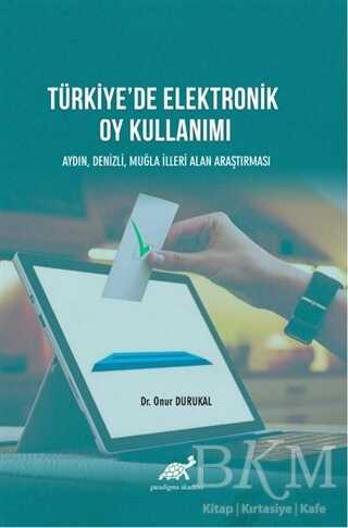 Türkiye`de Elektronik Oy Kullanımı - 1