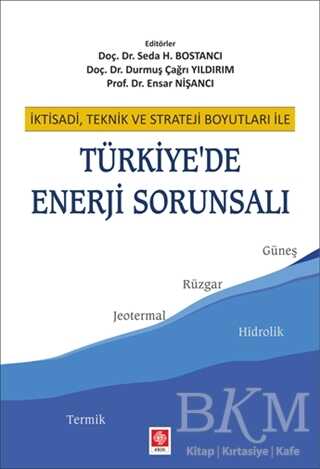 Türkiye`de Enerji Sorunsalı - Ekin Basım Yayın