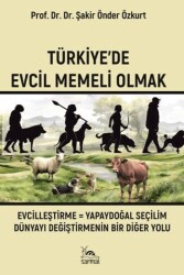 Türkiye`de Evcil Memeli Olmak - Sarmal Kitabevi