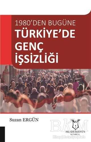 Türkiye’de Genç İşsizliği - Akademisyen Kitabevi