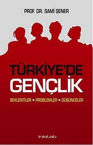 Türkiye’de Gençlik - İnkılab Yayınları
