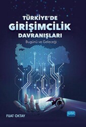 Türkiye’de Girişimcilik Davranışları - Nobel Akademik Yayıncılık