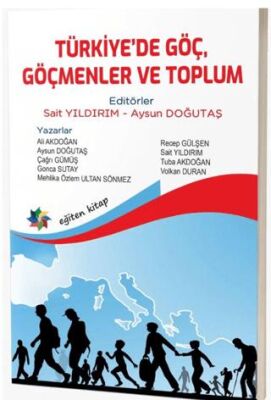 Türkiye’de Göç, Göçmenler ve Toplum - 1