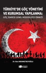 Türkiye’de Göç Yönetimi ve Kurumsal Yapılanma - Berikan Yayınevi