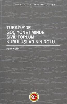 Türkiye`de Göç Yönetiminde Sivil Toplum Kuruluşlarının Rolü - 1