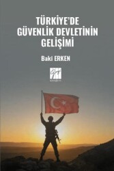 Türkiye’de Güvenlik Devletinin Gelişimi - Gazi Kitabevi