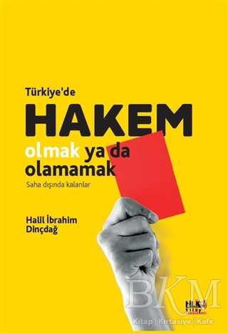 Türkiye`de Hakem Olmak Ya Da Olamamak - 1