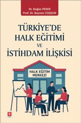Türkiye`de Halk Eğitimi ve İstihdam İlişkisi - 1