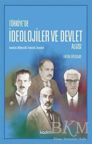 Türkiye`de İdeolojier ve Devlet Algısı