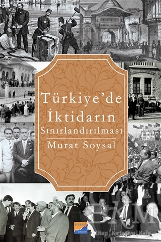 Türkiye’de İktidarın Sınırlandırılması - Siyasal Kitabevi