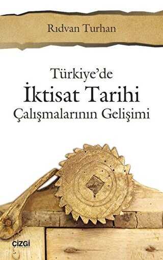 Türkiye`de İktisat Tarihi