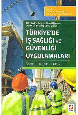 Türkiye’de İş Sağlığı ve Güvenliği Uygulamaları