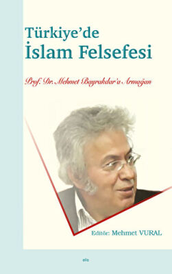 Türkiye’de İslam Felsefesi - 1