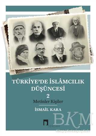 Türkiye’de İslamcılık Düşüncesi - 2 - Dergah Yayınları