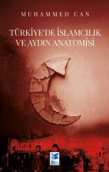 Türkiye’de İslamcılık ve Aydın Anatomisi - Feta Yayıncılık