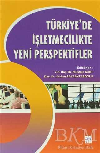 Türkiye’de İşletmecilikte Yeni Perspektifler - Gazi Kitabevi