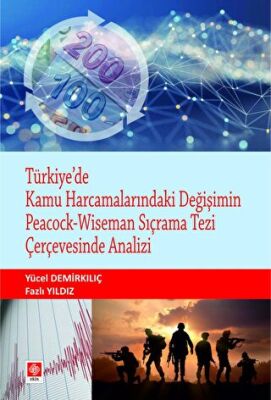 Türkiye`de Kamu Harcamalarındaki Değişimin Peacock - Wiseman Sıçrama Tezi Çerçevesinde Analizi - 1