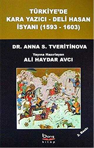 Türkiye`de Kara Yazıcı - Deli Hasan İsyanı 1593-1603