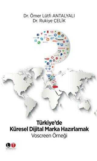 Türkiye`de Küresel Dijital Marka Hazırlamak