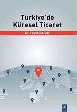 Türkiye`de Küresel Ticaret - Dora Basım Yayın
