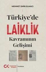 Türkiye`de Laiklik Kavramının Gelişimi - Cumhuriyet Kitapları