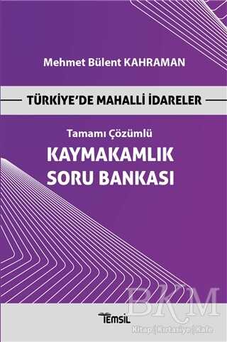 Temsil Kitap Türkiye’de Mahalli İdareler - Kaymakamlık Tamamı Çözümlü Soru Bankası - Temsil Kitap