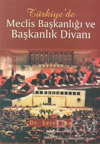Türkiye’de Meclis Başkanlığı ve Başkanlık Divanı