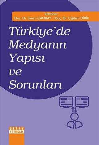 Türkiye’de Medyanın Yapısı ve Sorunları - 1