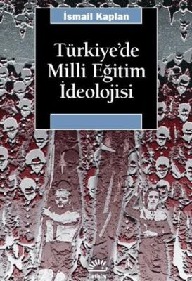 Türkiye’de Milli Eğitim İdeolojisi - 1
