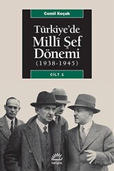 Türkiye’de Milli Şef Dönemi 1 1938-1945 - İletişim Yayınevi
