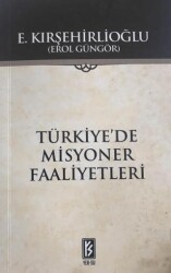 Türkiye`de Misyoner Faaliyetleri - Yer-Su Yayınları