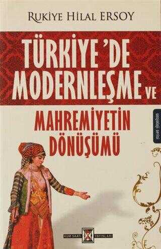 Türkiye’de Modernleşme ve Mahremiyetin Dönüşümü