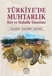 Türkiye’de Muhtarlık Köy Ve Mahalle Yönetimi - Türk İdari Araştırmaları Vakfı