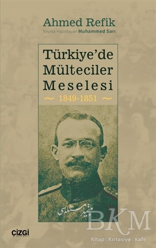 Türkiye`de Mülteciler Meselesi 1849-1851