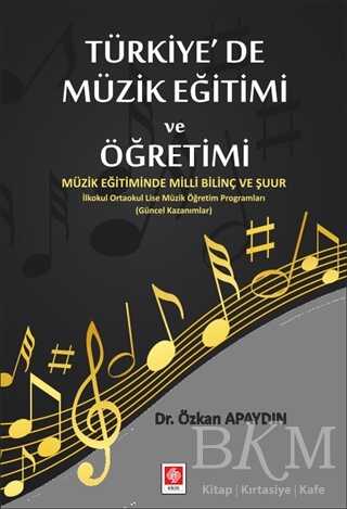 Türkiye`de Müzik Eğitimi ve Öğretimi