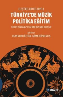 Türkiye’de Müzik Politika Eğitim - 1