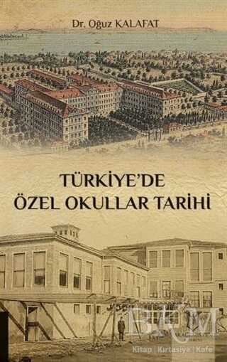 Türkiye’de Özel Okullar Tarihi - Akademisyen Kitabevi