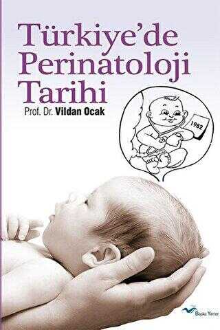 Tu¨rkiye’de Perinatoloji Tarihi - Başka Yerler Yayınları