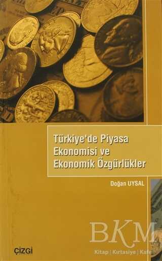 Türkiye’de Piyasa Ekonomisi ve Ekonomik Özgürlükler