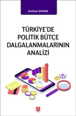 Türkiye`de Politik Bütçe Dalgalanmalarının Analizi - 1
