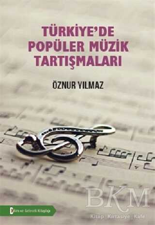 Türkiye`de Popüler Müzik Tartışmaları