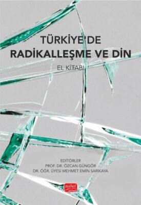 Türkiye`de Radikalleşme ve Din - 1