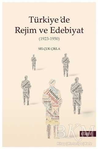 Türkiye’de Rejim ve Edebiyat - Kitabevi Yayınları