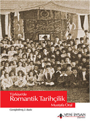 Türkiye`de Romantik Tarihçilik kapağı